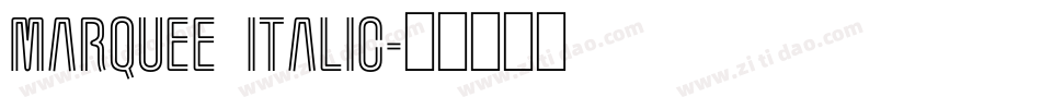 Marquee Italic字体转换